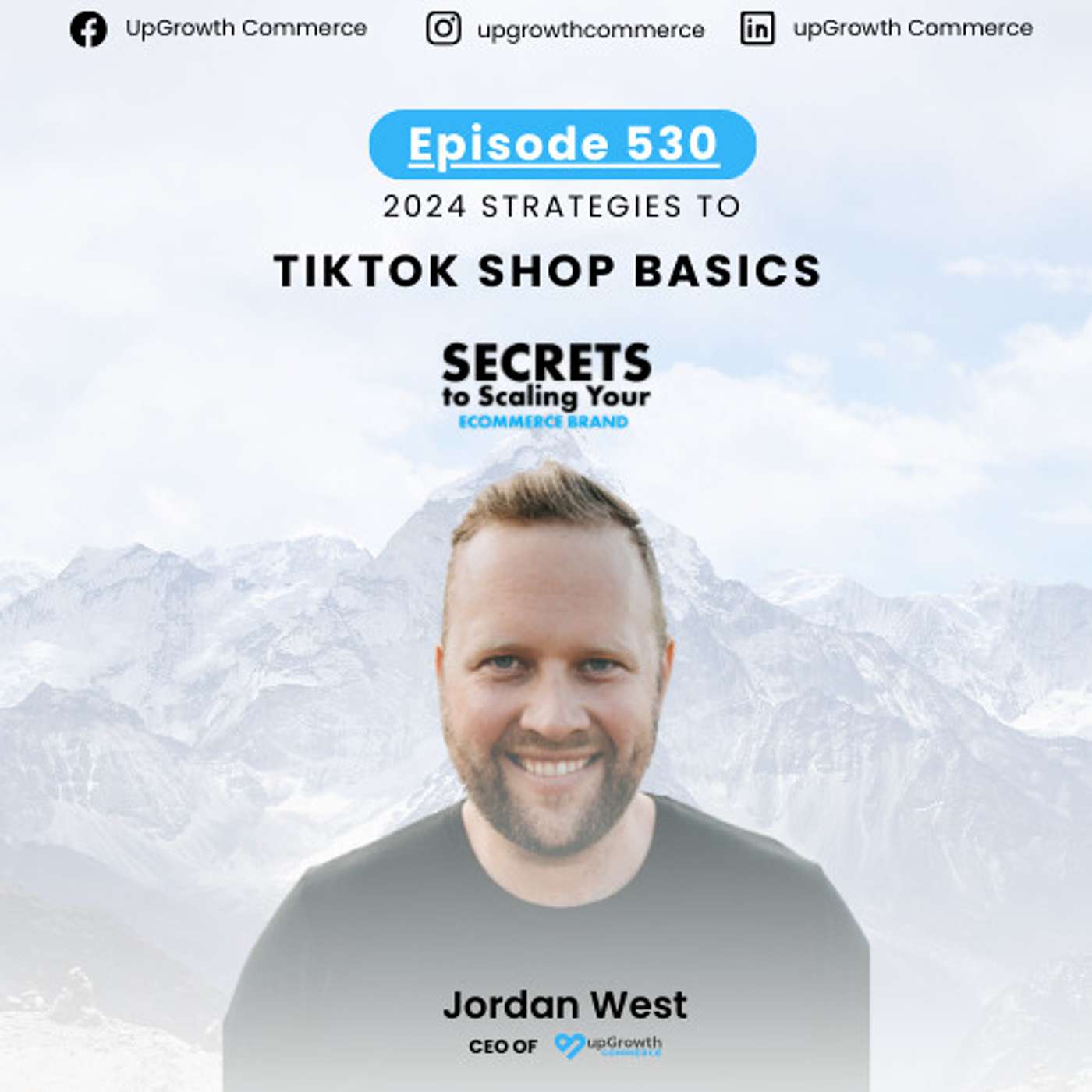 Ep 530: Tiktok Shop Basics with Jordan West
