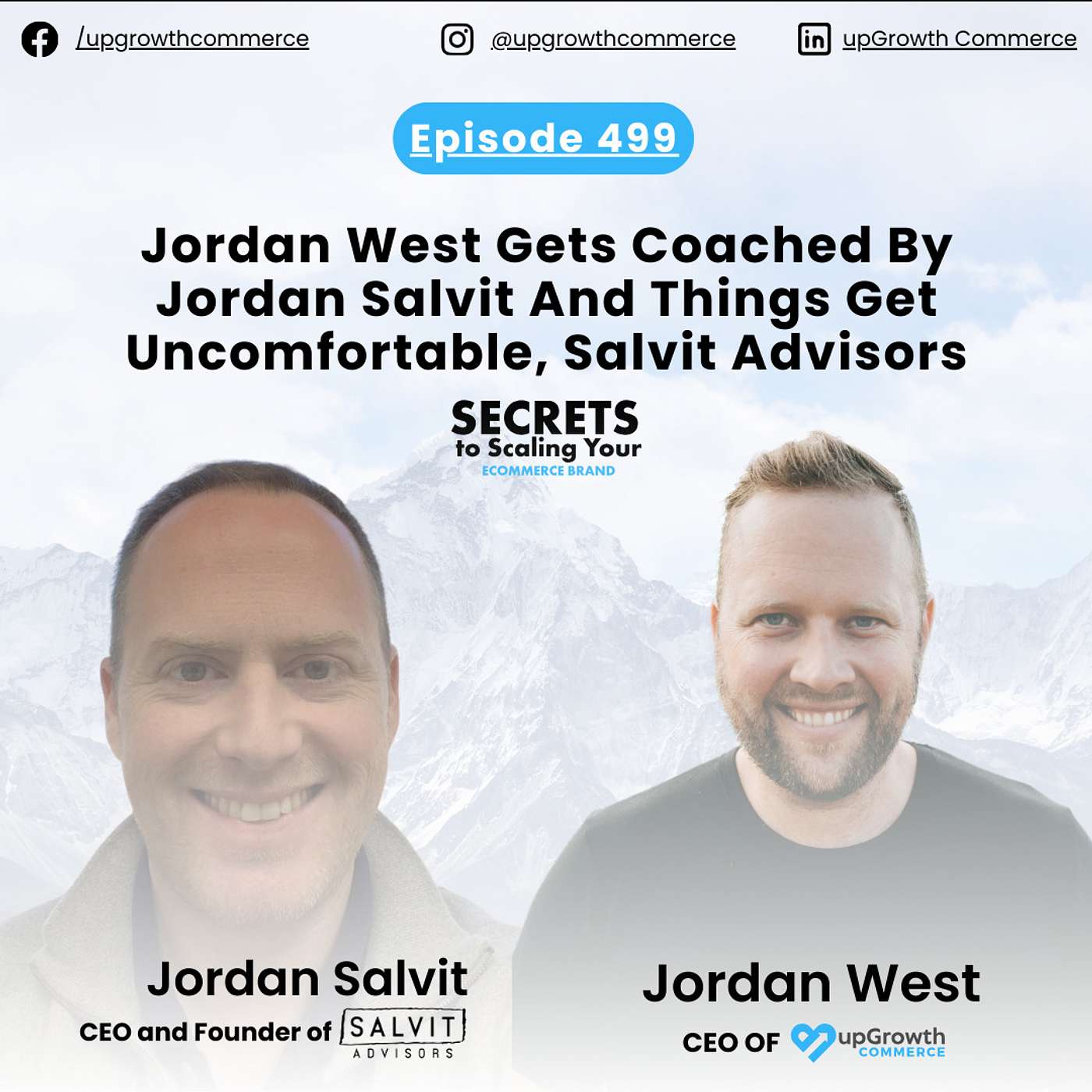 Ep 499: Jordan West Gets Coached By Jordan Salvit And Things Get Uncomfortable, Salvit Advisors