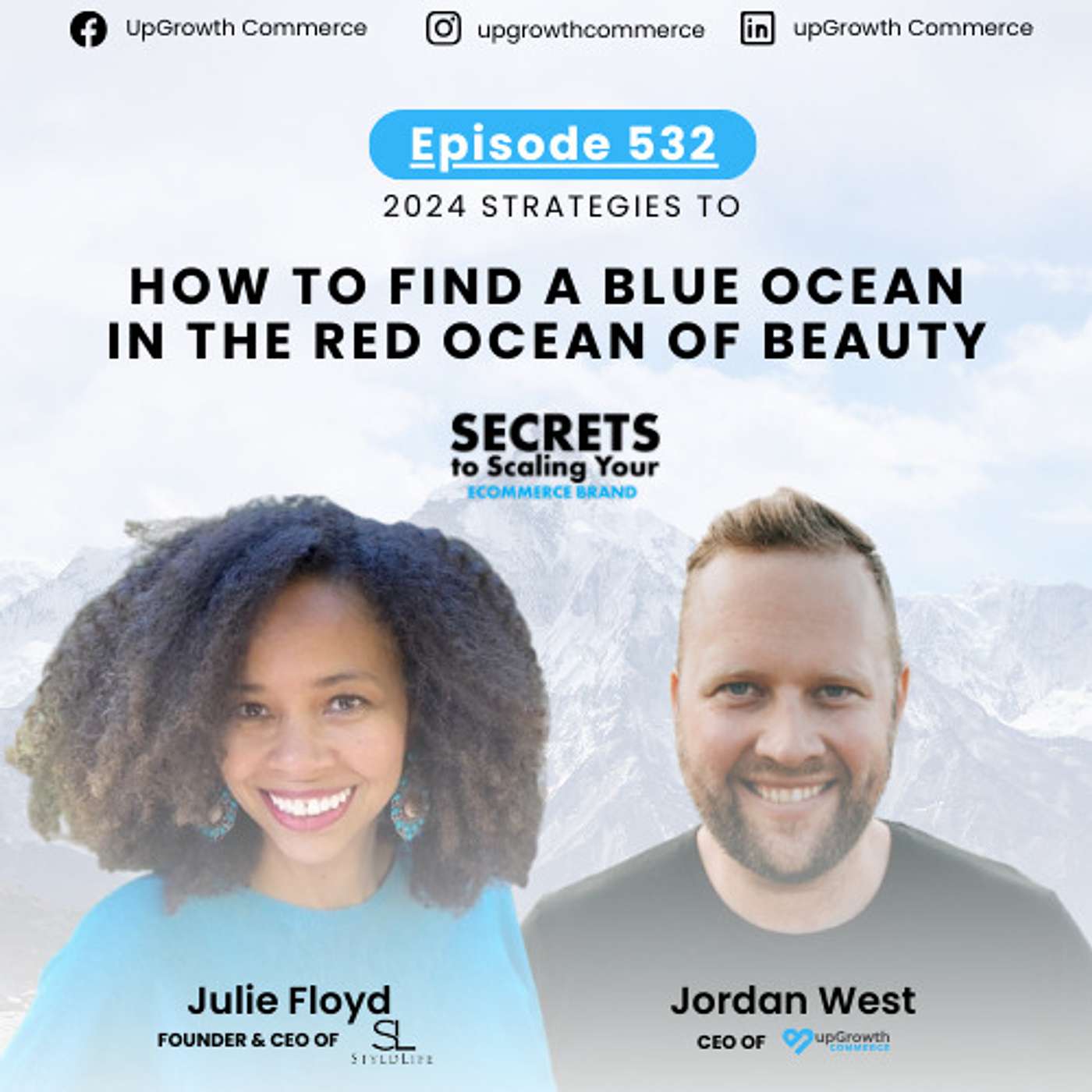 Ep 532: How to Find a Blue Ocean in the Red Ocean of Beauty with Julie Floyd, StyldLife