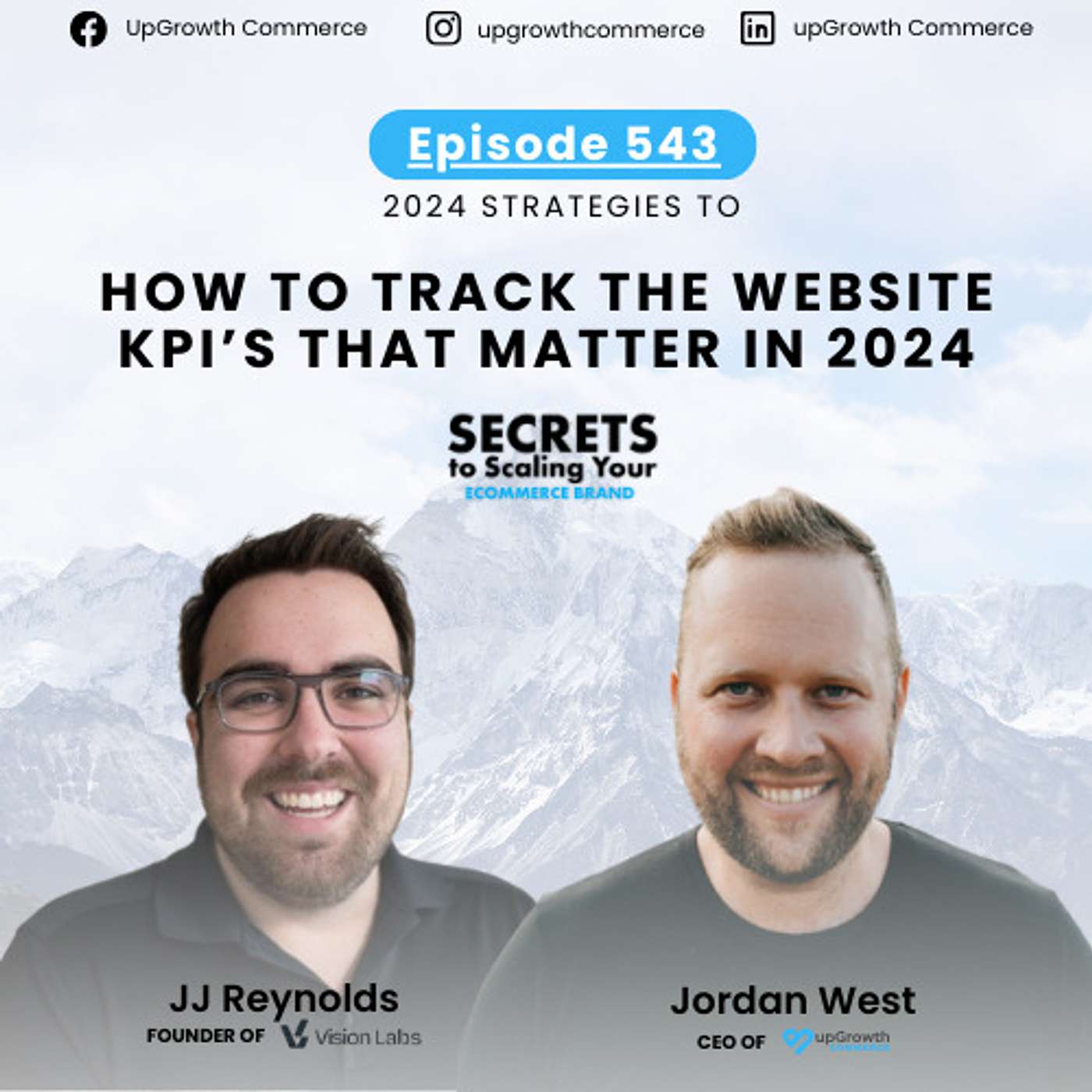 Ep 543: How To Track The Website KPIs That Matter In 2024 with JJ Reynolds, Vision Labs