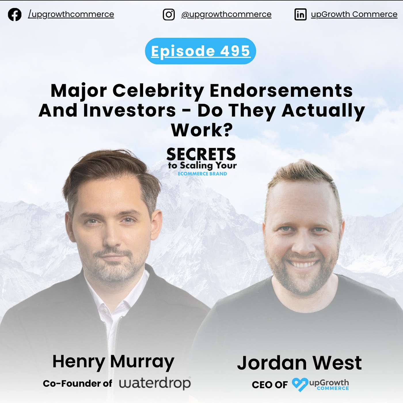 Ep 495: Major Celebrity Endorsements And Investors - Do They Actually Work? With Henry Murray, Waterdrop
