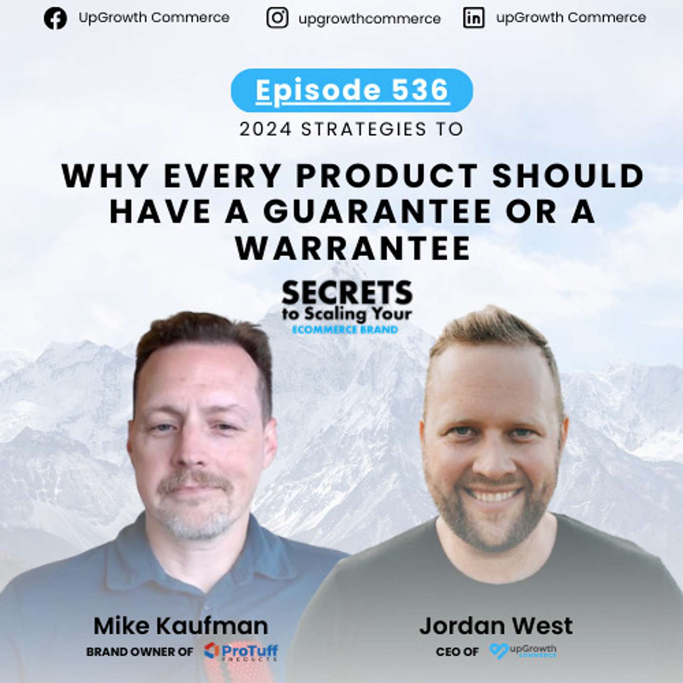 Ep 536: Why Every Product Should Have A Guarantee or A Warrantee with Mike Kaufman, ProTuff Products