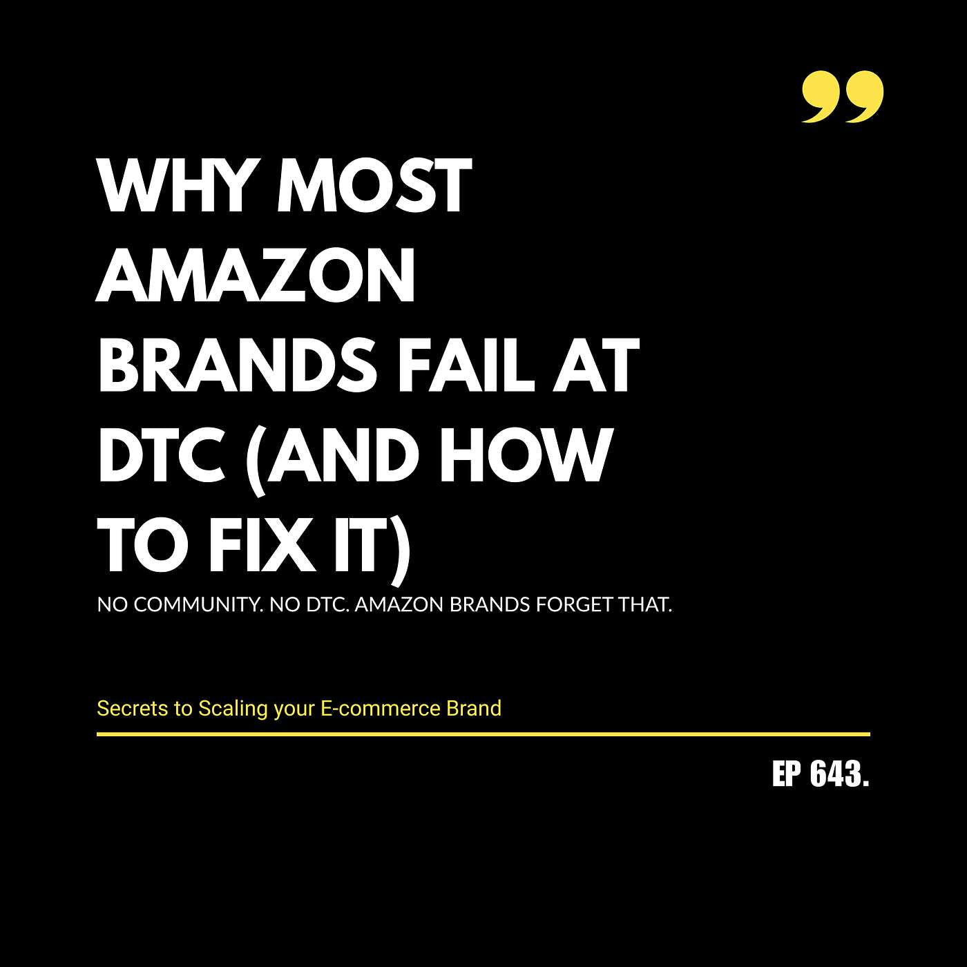 Why Most Amazon Brands FAIL at DTC (And How to Fix It)