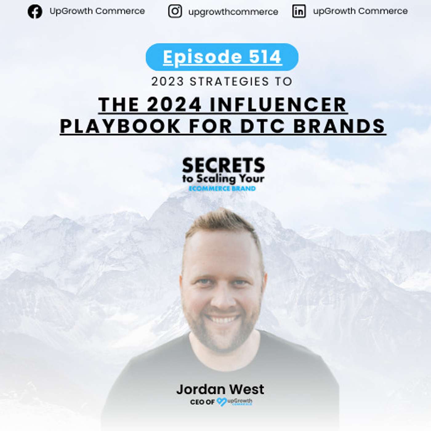 Ep 514: The 2024 Influencer Playbook For DTC Brands