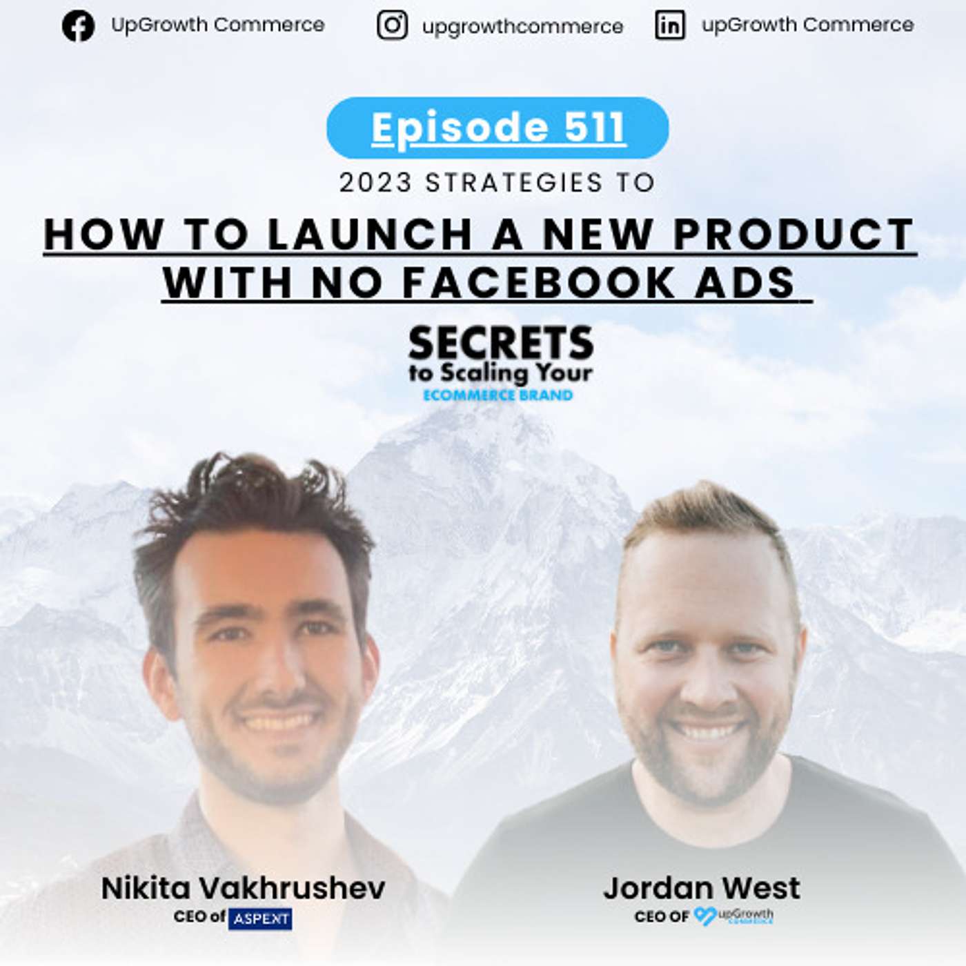 Ep 511: How To Launch A New Product With No Facebook Ads With Nikita Vakhrushev, Aspekt Agency